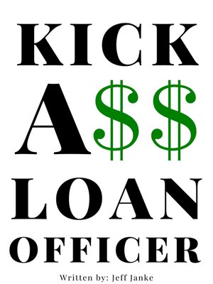 cover image of Kick A$$ Loan Officer